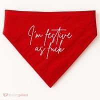 I'm Festive AF USA-Made Doggie Bandana thumb 0