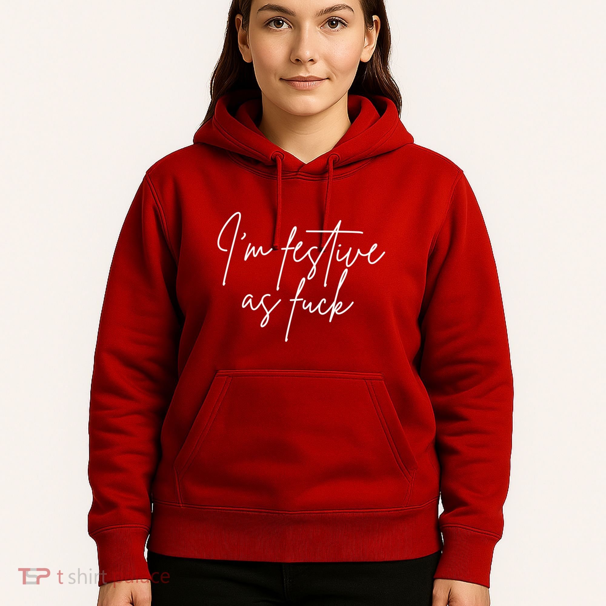 I'm Festive AF Hoodie