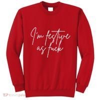 I'm Festive AF Sweatshirt thumb 0