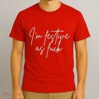 I'm Festive AF T-Shirt thumb 3