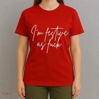 I'm Festive AF T-Shirt thumb 4