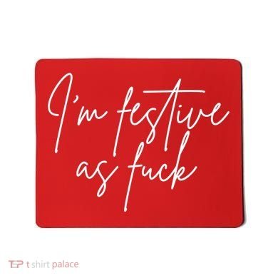 I'm Festive AF Mousepad