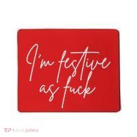 I'm Festive AF Mousepad thumb 0