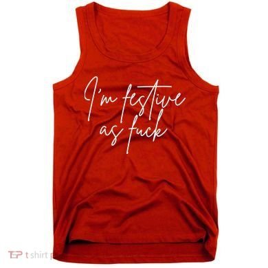 I'm Festive AF Tank Top