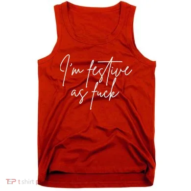 I'm Festive AF Tank Top