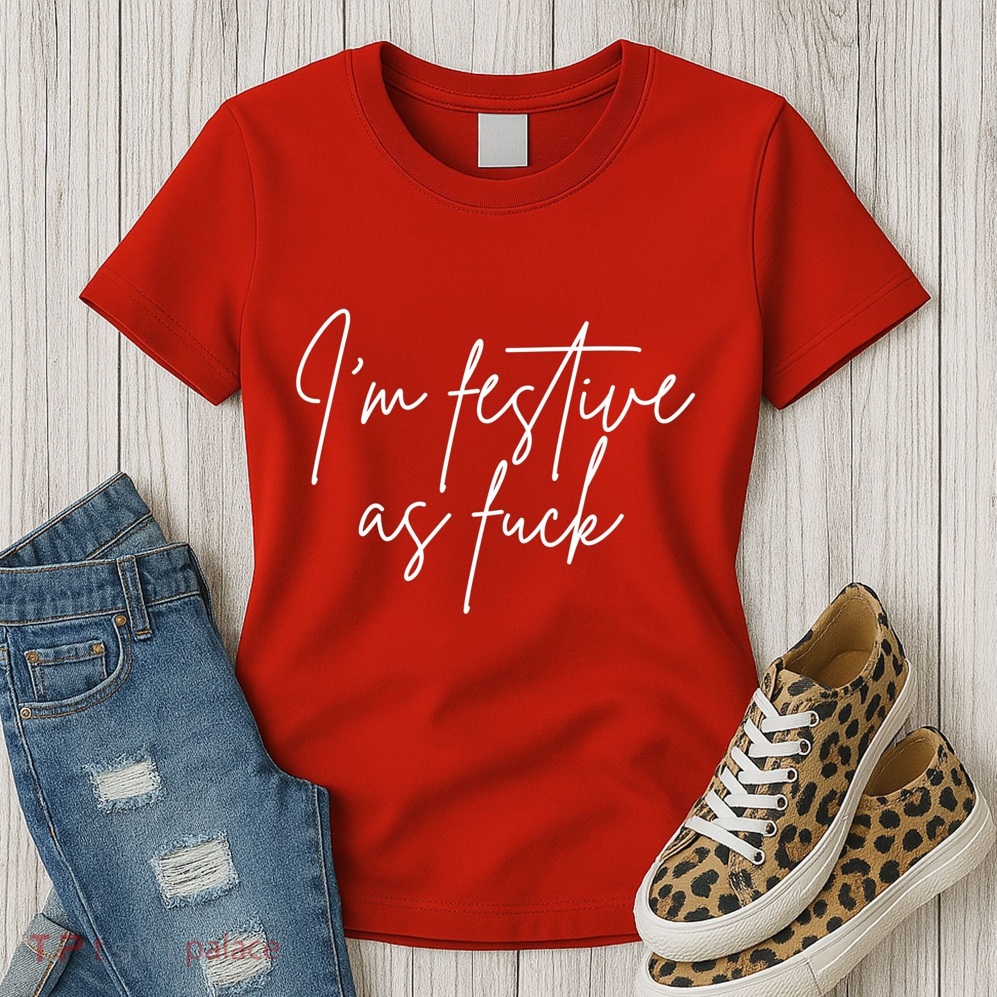 I'm Festive AF Women's T-Shirt