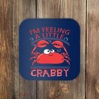 I'm Feeling A Little Crabby Funny Cartoon Crab Coaster thumb 0