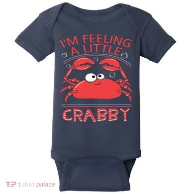 I'm Feeling A Little Crabby Funny Cartoon Crab Baby Bodysuit