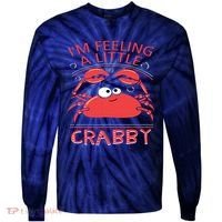 I'm Feeling A Little Crabby Funny Cartoon Crab Tie-Dye Long Sleeve Shirt thumb 0