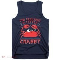 I'm Feeling A Little Crabby Funny Cartoon Crab Tank Top thumb 0