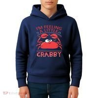 I'm Feeling A Little Crabby Funny Cartoon Crab Kids Hoodie thumb 4