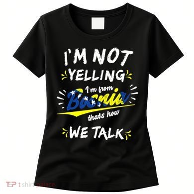 IM From Bosnia For All Bosnian Women's T-Shirt