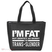 IM Fat But Identify As Skinny IM Transslender Tote Bag thumb 0