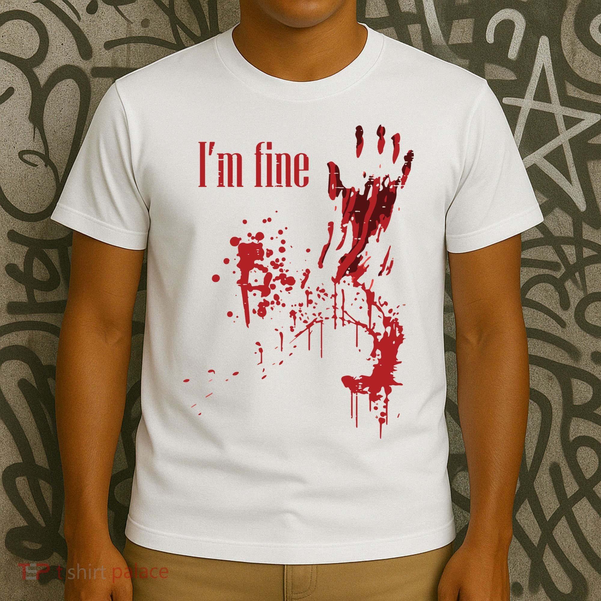 I'm Fine Bloody Halloween T-Shirt