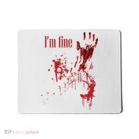 I'm Fine Bloody Halloween Mousepad thumb 0