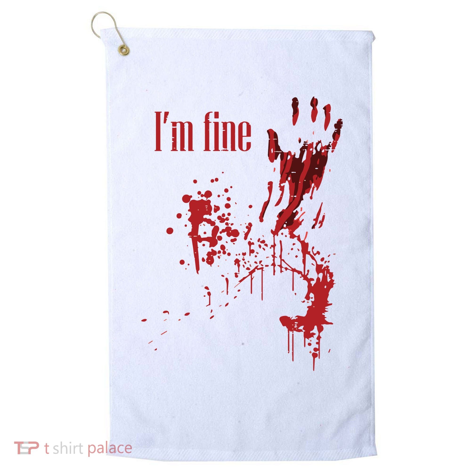 I'm Fine Bloody Halloween Golf Towel