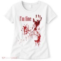 I'm Fine Bloody Halloween Women's T-Shirt thumb 0