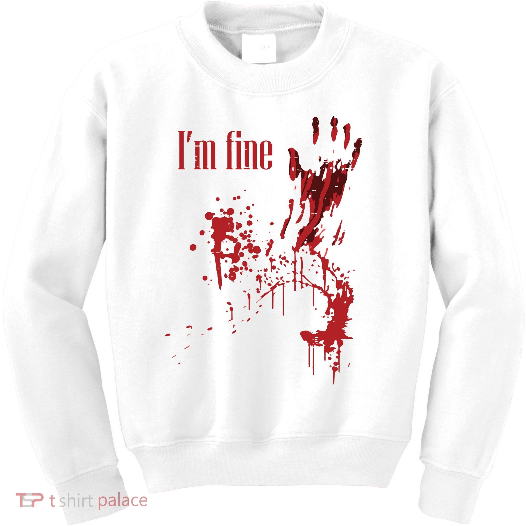 I'm Fine Bloody Halloween Kids Sweatshirt
