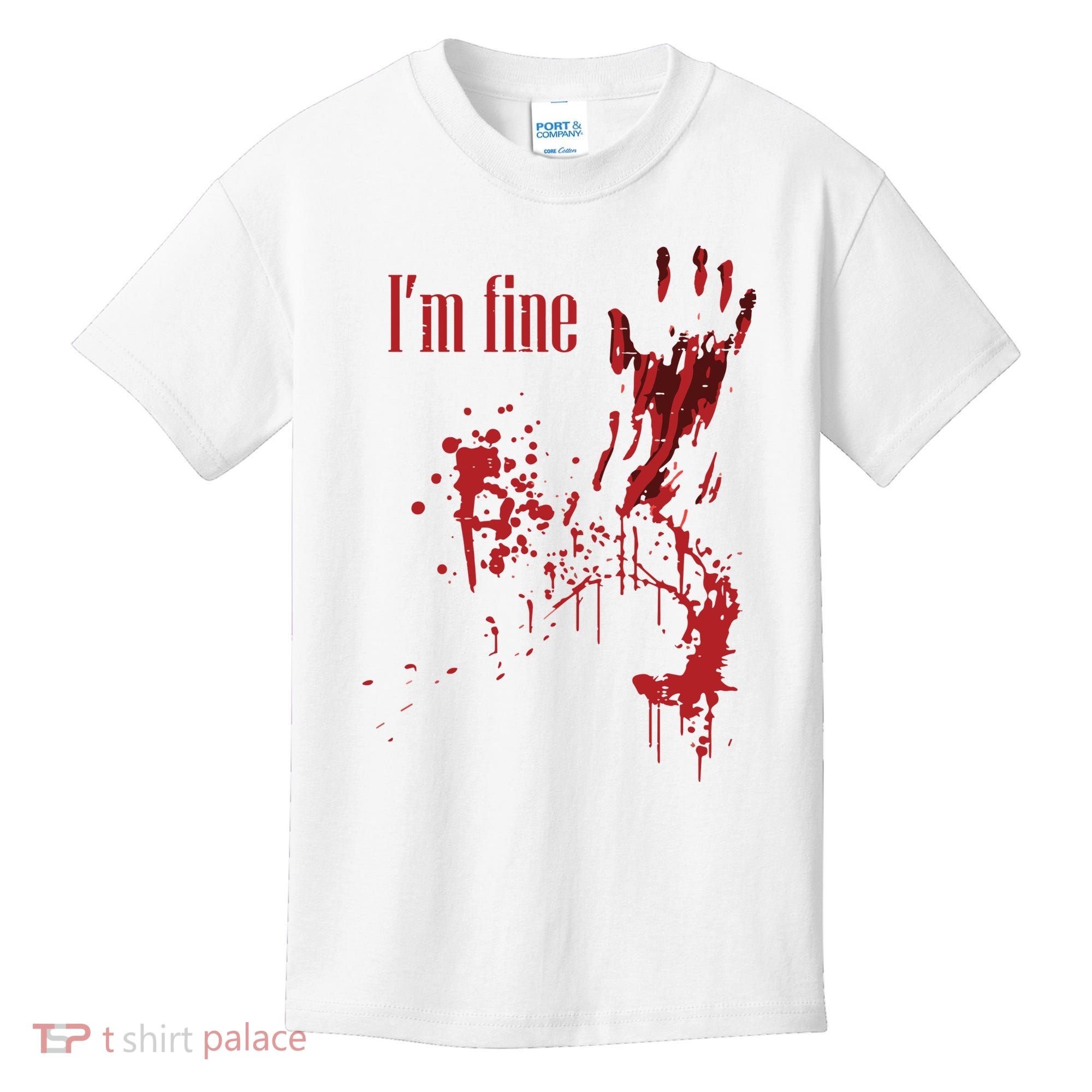 I'm Fine Bloody Halloween Kids T-Shirt