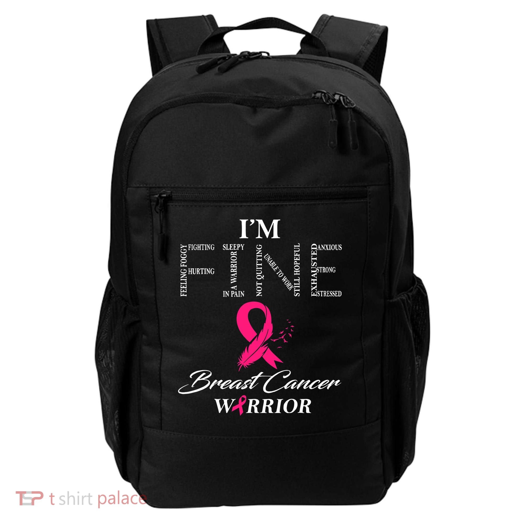 I'm Fine Breast Cancer Warrior Breast Cancer Awareness Backpack