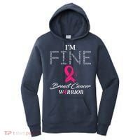 I'm Fine Breast Cancer Warrior Breast Cancer Awareness Women's Hoodie thumb 0