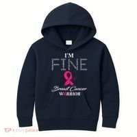 I'm Fine Breast Cancer Warrior Breast Cancer Awareness Kids Hoodie thumb 0