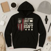 I'm Friendly But My Wife Isn't Hoodie thumb 3