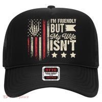 I'm Friendly But My Wife Isn't Hat thumb 0