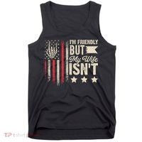 I'm Friendly But My Wife Isn't Tank Top thumb 0