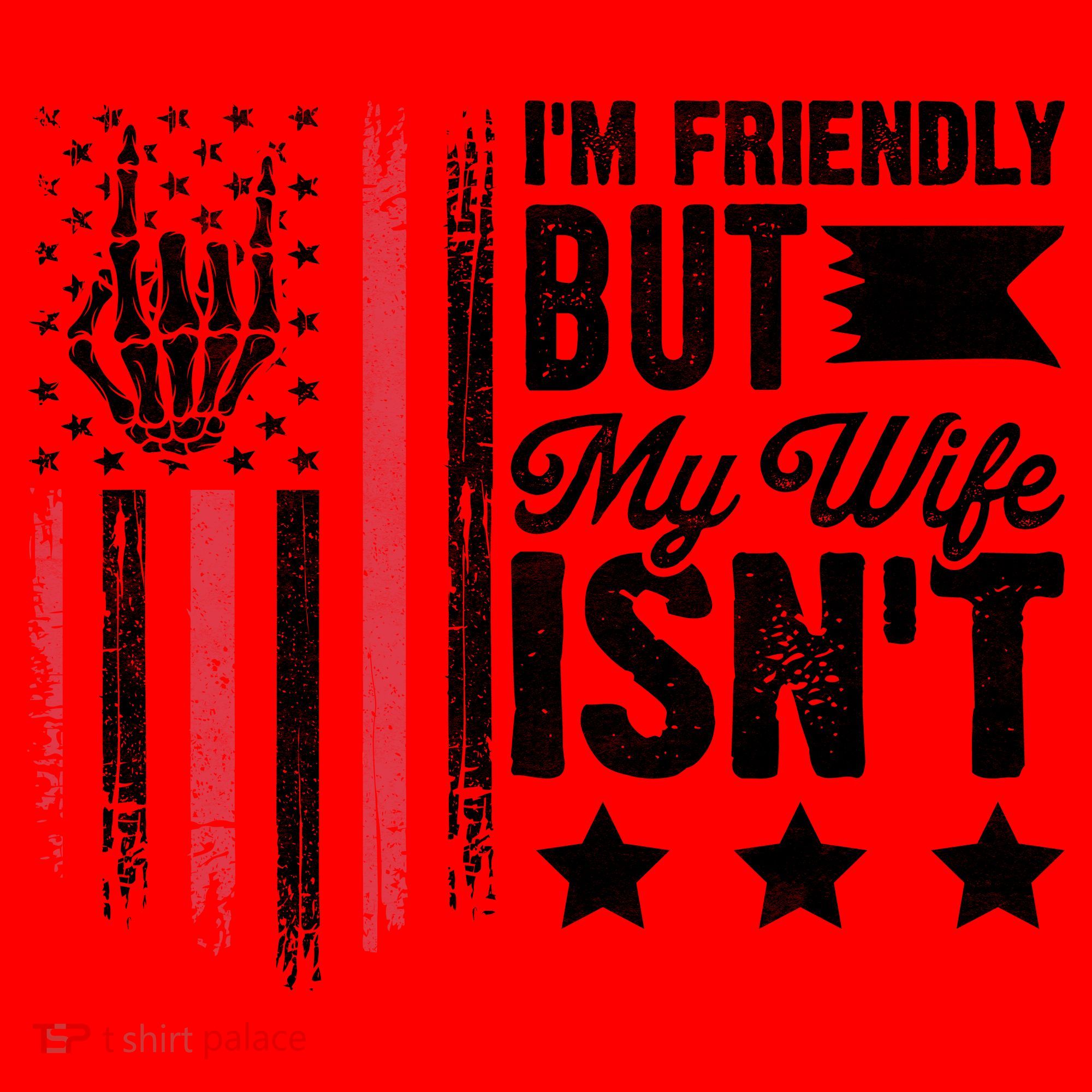 I'm Friendly But My Wife Isn't Santa Hat