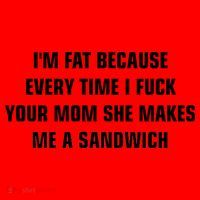 I'm Fat Because I F Your Mom She Makes Me A Sandwich Santa Hat thumb 1