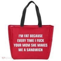 I'm Fat Because I F Your Mom She Makes Me A Sandwich Tote Bag thumb 0