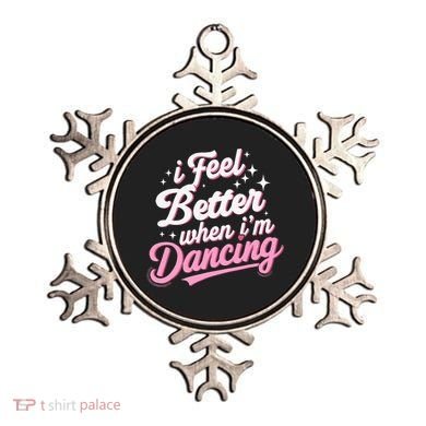 I Feel Better When IM Dancing Dancing Love Line Ornament