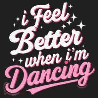 I Feel Better When IM Dancing Dancing Love Line Hat thumb 2