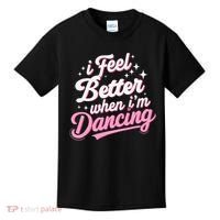 I Feel Better When IM Dancing Dancing Love Line Kids T-Shirt thumb 0