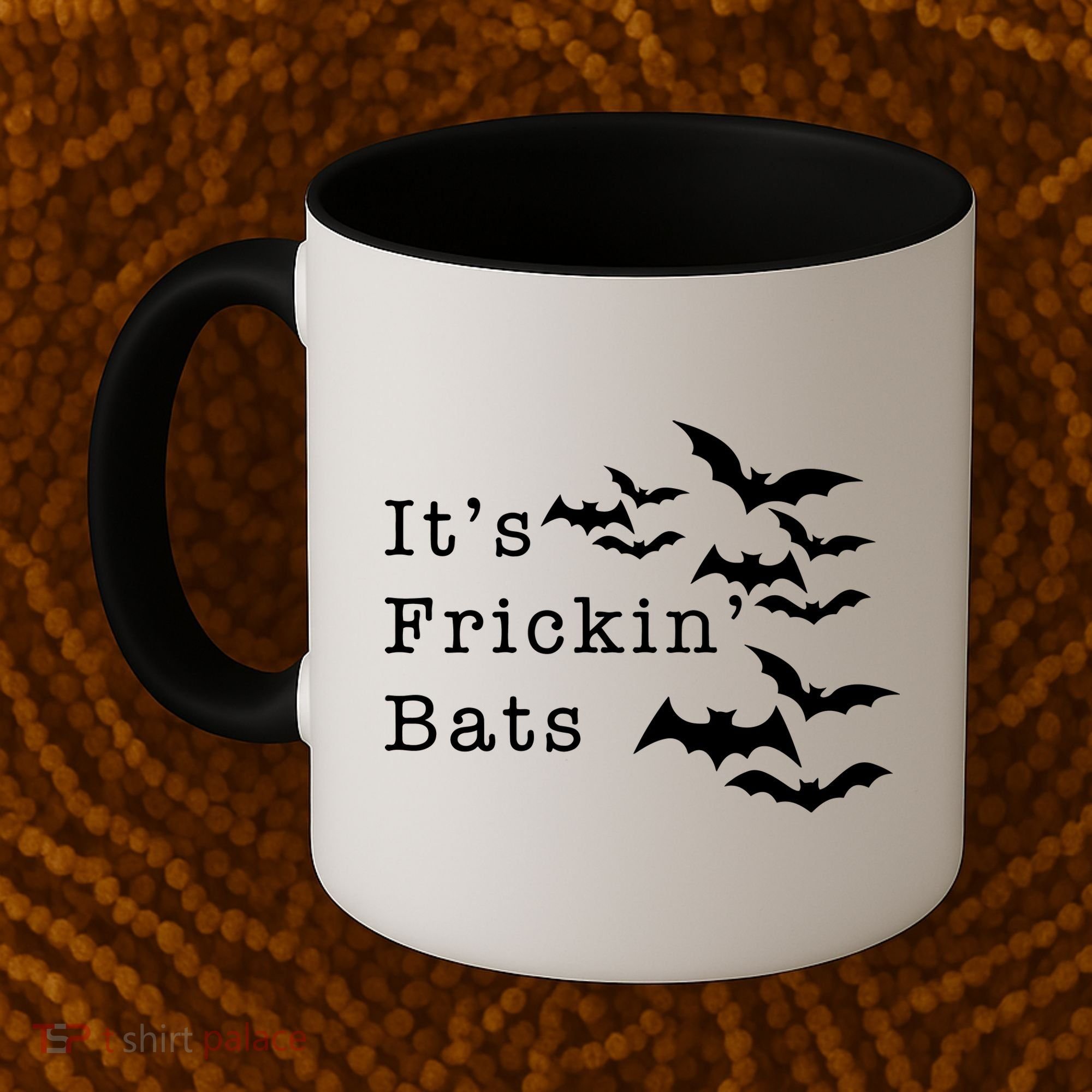 ItS Frickin Bats Halloween Coffee Mug