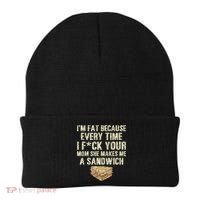 IM Fat Because Your Mom Makes Me A Sandwich Beanie thumb 0