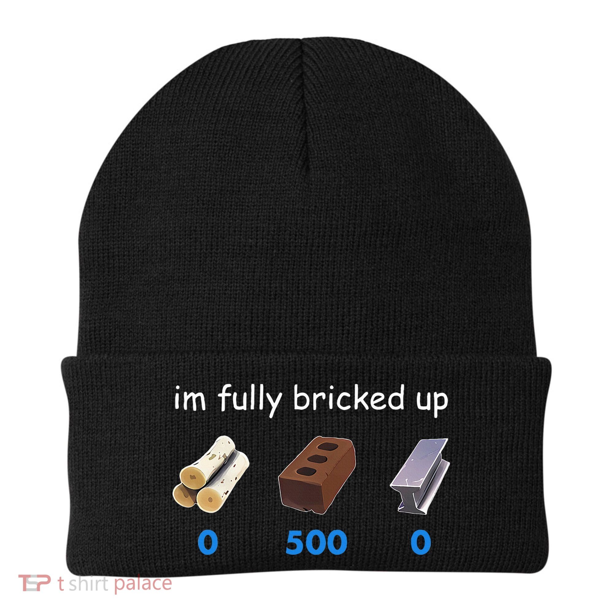 Im Fully Bricked Up Beanie