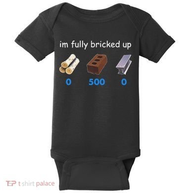 Im Fully Bricked Up Baby Bodysuit