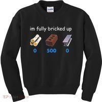 Im Fully Bricked Up Kids Sweatshirt thumb 0