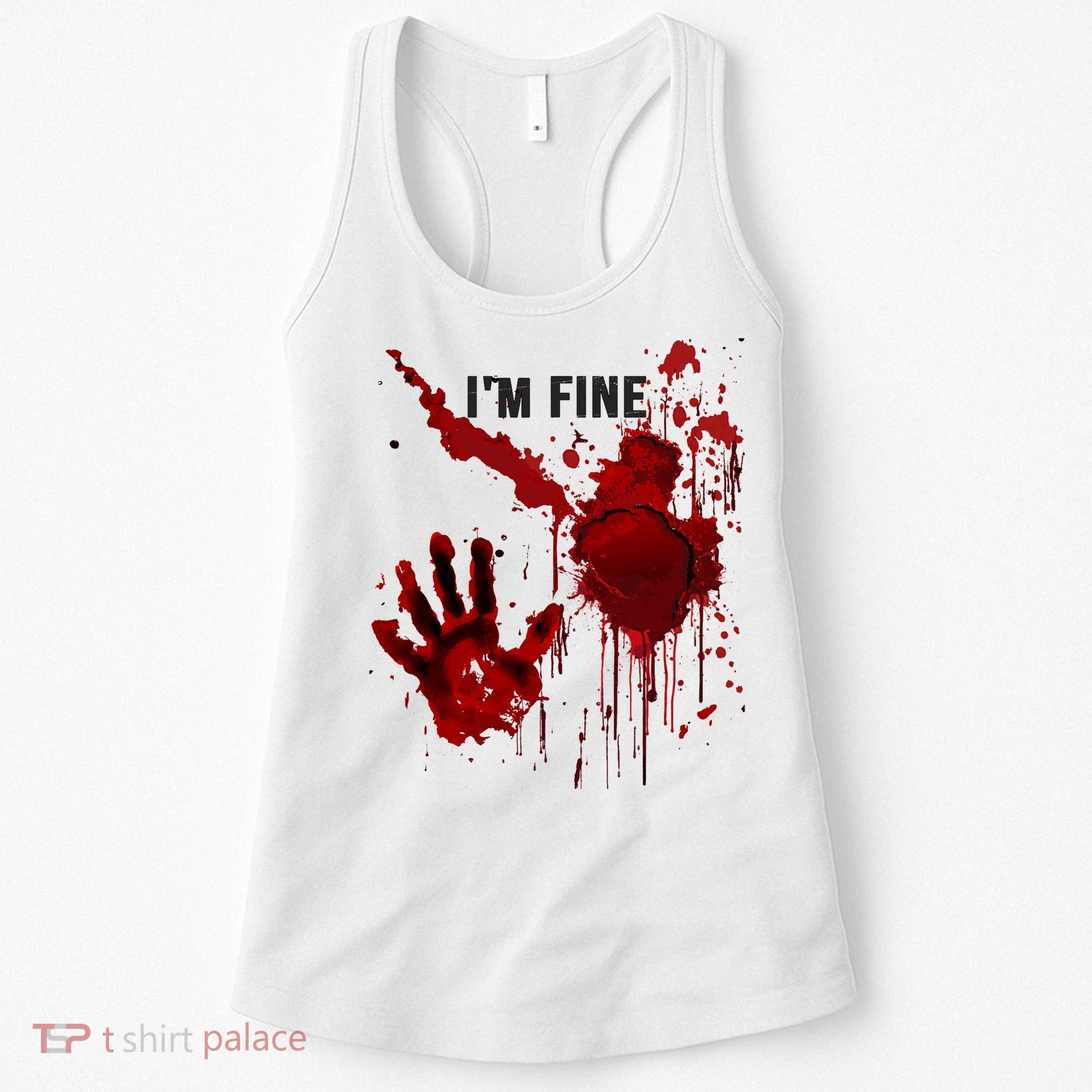 Im Fine Bloody Hand Bloodstained Blood Splatter Halloween Women's Tank Top