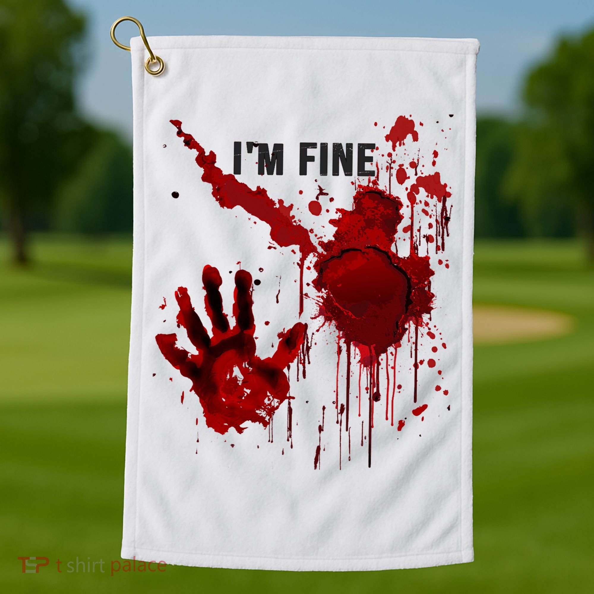 Im Fine Bloody Hand Bloodstained Blood Splatter Halloween Golf Towel