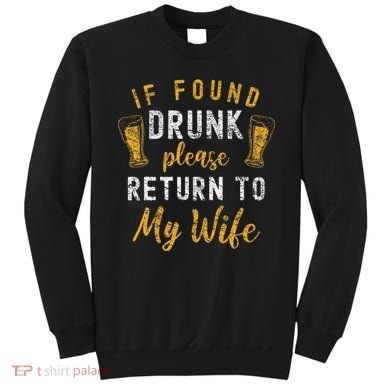If Found Drunk Return To Wife Couples Sweatshirt