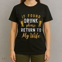 If Found Drunk Return To Wife Couples T-Shirt thumb 4
