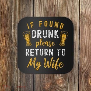 If Found Drunk Return To Wife Couples Coaster