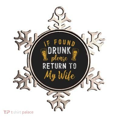 If Found Drunk Return To Wife Couples Ornament