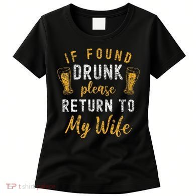 If Found Drunk Return To Wife Couples Women's T-Shirt