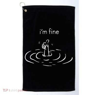IM Fine Drowning Meme Funny Design Golf Towel