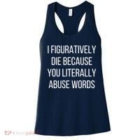 I Figuratively Die Because You Literally Abuse Words Women's Tank Top thumb 0
