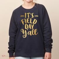 It's Field Day Y'all Women's Sweatshirt thumb 0